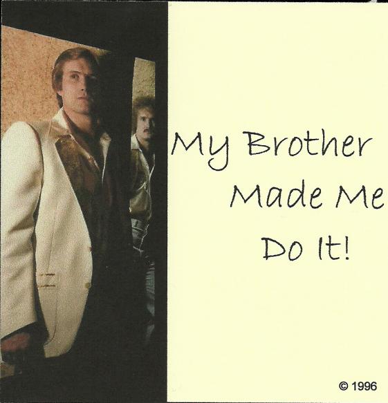Image of My Brother Made Me Do It CD Cover